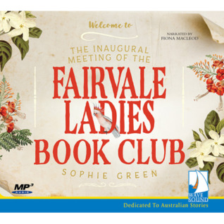 [62145] ~F.u.l.l.* ^D.o.w.n.l.o.a.d~ The Inaugural Meeting of the Fairvale Ladies Book Club - Sophie Green !ePub*