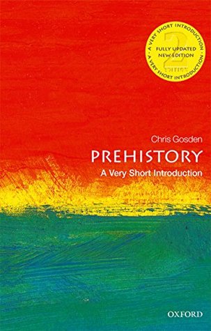 [fcba0] *Read* Prehistory: A Very Short Introduction (Very Short Introductions) - Chris Gosden @PDF*