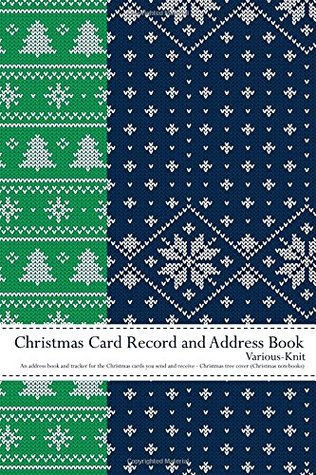 7cdde] *D.o.w.n.l.o.a.d% Christmas Card Record Book : Christmas card address book : Various-Knit: An address book and tracker for the Christmas cards you send and receive - Log Book Corner !P.D.F^