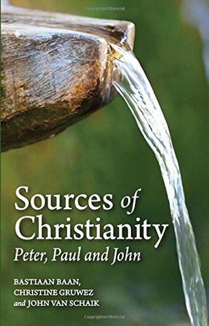 9469e] *D.o.w.n.l.o.a.d@ Sources of Christianity: Peter, Paul and John - Bastiaan Baan *ePub*