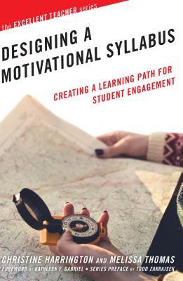 [147aa] !R.e.a.d@ Designing a Motivational Syllabus: Creating a Learning Path for Student Engagement - Christine Harrington %ePub@