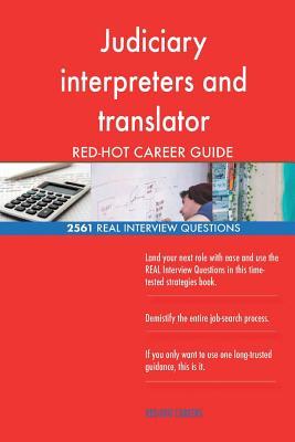 [a4458] ~R.e.a.d% ~O.n.l.i.n.e@ Judiciary Interpreters and Translator Red-Hot Career; 2561 Real Interview Questi - Red-Hot Careers @P.D.F#