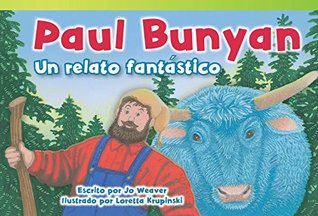 [ba4e6] @Download* Paul Bunyan: Un relato fantástico (Paul Bunyan: A Very Tall Tale) (Fiction Readers) - Jo Weaver #P.D.F%