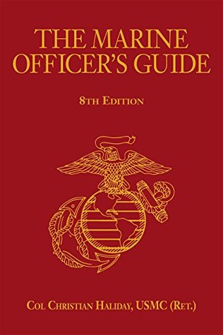 [47da8] #Read# @Online~ The Marine Officer's Guide, 8th Edition (Scarlet and Gold Professional Series) - Christian N Haliday ~e.P.u.b@
