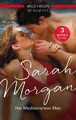 [3ab29] *Download~ Her Mediterranean Man/Bought: Destitute Yet Defiant/The Forbidden Ferrara/Playing By The Greek's Rules - Sarah Morgan %P.D.F%