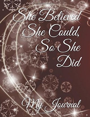 [cf0b2] ~Full% ~Download% She Believed She Could, So She Did: Inspirational Christmas Holiday Notebook/Journal -  %ePub*