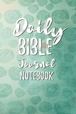 17758] ~D.o.w.n.l.o.a.d! Daily Bible Journal Notebook: Blank Prayer Journal, 6 X 9, 108 Lined Pages -  %ePub%