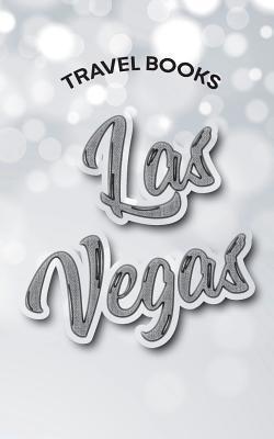 [5ddf8] #Read# Travel Books Las Vegas: Blank Travel Journal, 5 X 8, 108 Lined Pages (Travel Planner & Organizer) -  ~e.P.u.b!