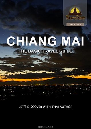 c5d7e] *D.o.w.n.l.o.a.d* TourSiam   CHAING MAI - The basic travel guide: A new alternative way of providing tourist information - Mon Monn %e.P.u.b^
