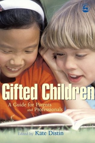 [9da47] ^F.u.l.l.@ *D.o.w.n.l.o.a.d# Gifted Children: A Guide for Parents And Professionals - Kate Distin !e.P.u.b!