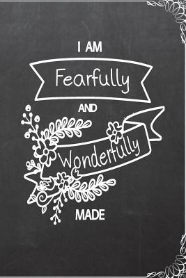 [59820] %Read^ ~Online# I Am Fearfully and Wonderfully Made: Blank Lined Journal for Sermon Notes or Bible Study; Prayer Journal -  *e.P.u.b~