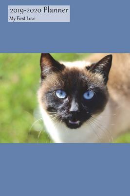 [428e8] %Full# ~Download* 2019-2020 Planner My First Love: Academic Student School Planner July 2019-2020 Weekly Calendar Organizer, Siamese Cover, 6x9, with Yearly and Montly Pages -  @ePub#