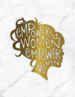 [63f32] ^R.e.a.d# Empowered Women Empower Women: Marble   Gold Composition Book 150-Page College-Ruled Female Empowerment Notebook 8.5 X 11 Inch Perfect Bound Matte Softcover -  ^e.P.u.b*
