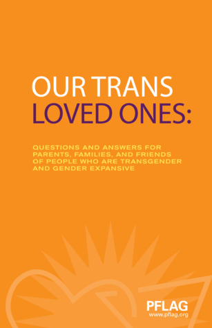 [b5e6e] !R.e.a.d! @O.n.l.i.n.e! Our Trans Loved Ones: Questions and Answers for Parents, Families, and Friends of People Who are Transgender and Gender Expansive - Erica Barz ^ePub@