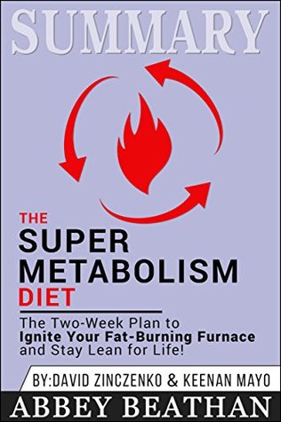[d4f0d] !Read# @Online# Summary: The Super Metabolism Diet: The Two-Week Plan to Ignite Your Fat-Burning Furnace and Stay Lean for Life! - Abbey Beathan ~PDF#