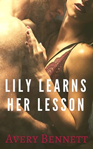 [f6253] ~Read^ ~Online~ Lily Learns Her Lesson: An Academic Erotic Romance (Backstages Book 2) - Avery Bennett #e.P.u.b%
