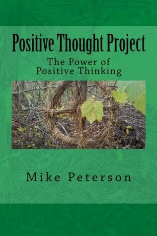 [a4f98] %Download! Positive Thought Project: The Power of Positive Thinking - Mike Peterson ^ePub%