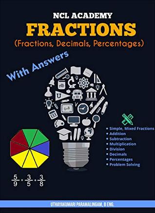 [77a1c] #R.e.a.d% Fractions: Fractions, Decimals, Percentages (NCL Academy Books) - Uthayakumari Paramalingam @e.P.u.b@