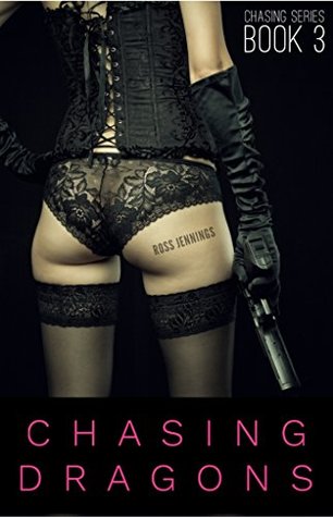 [a6bd3] ~Full! *Download# Chasing Dragons: An Erotic Sci-Fi Thriller (Chasing Series Book 3) - Ross Jennings *PDF^