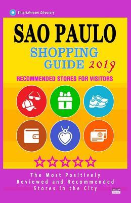 09db4] ~D.o.w.n.l.o.a.d! Sao Paulo Shopping Guide 2019: Best Rated Stores in Sao Paulo, Brazil - Stores Recommended for Visitors, (Shopping Guide 2019) - David T Robison ~e.P.u.b@
