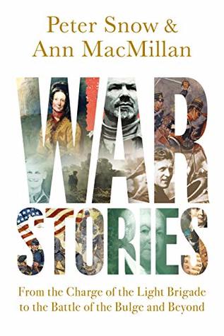 [74528] !Download@ War Stories: From the Charge of the Light Brigade to the Battle of the Bulge and Beyond - Ann MacMillan %e.P.u.b*