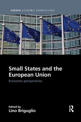 [07d06] #R.e.a.d^ ^O.n.l.i.n.e! Small States and the European Union: Economic Perspectives - Lino Briguglio #P.D.F%