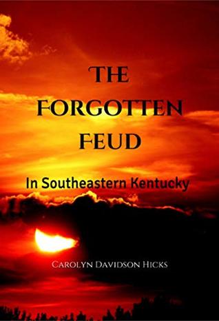 [61785] ~R.e.a.d% The Forgotten Feud: In Southeastern Kentucky (The Frontier Series Book 1) - Carolyn Davidson Hicks @ePub%