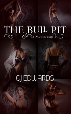 [07e40] *F.u.l.l.! !D.o.w.n.l.o.a.d^ The Bull Pit: Interracial Fun for Rich Men's Wives! - C.J. Edwards !e.P.u.b^