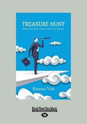 [0faec] ^Read* Treasure Hunt: Follow Your Inner Clues to Find True Success (Large Print 16pt) - Rizwan Virk %ePub~