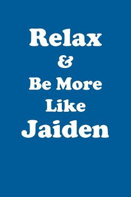 [451cd] !R.e.a.d* @O.n.l.i.n.e* Relax & Be More Like Jaiden Affirmations Workbook Positive Affirmations Workbook Includes: Mentoring Questions, Guidance, Supporting You - Affirmations World !PDF!
