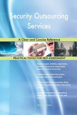 [59e8f] %F.u.l.l.* *D.o.w.n.l.o.a.d~ Security Outsourcing Services A Clear and Concise Reference - Gerardus Blokdyk %PDF!