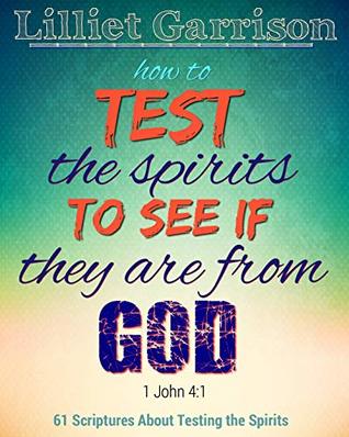 e3616] %D.o.w.n.l.o.a.d~ How to Test the Spirits : To See if They Are From God - Lilliet Garrison #ePub#