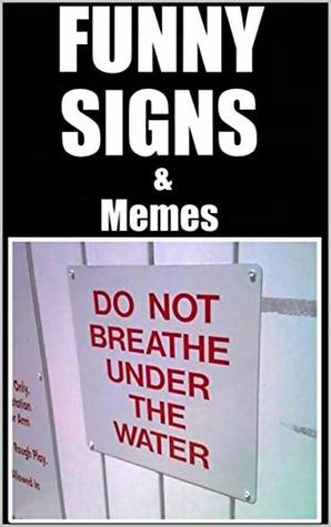 [63fe0] ^Download% Memes: Crazy Signposts & Funny Memes: Mad Signs & Fails - Modern Comedy - Memes *e.P.u.b@