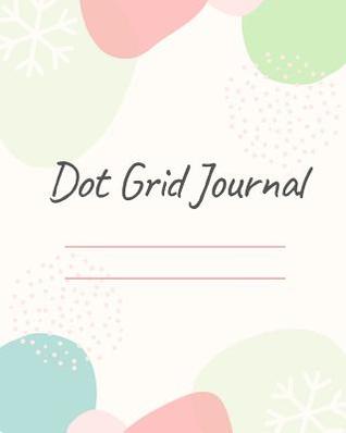 [e1b43] ~Download# Dot Grid Journal: The Dotted Grid Paper for Creativity - Executive Journal Books @P.D.F!