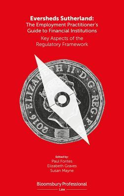 [22770] ^Read! !Online@ The Employment Practitioner's Guide to Financial Institutions: The Senior Managers and Certification Regime and Accountability - Susan Mayne #P.D.F#
