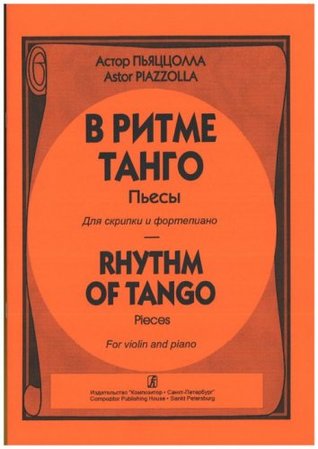[87298] ~Download# Rhythm of tango. Pieces for violin and piano. - PIAZZOLLA Astor #P.D.F!