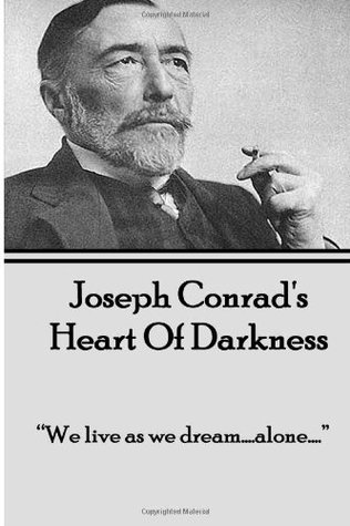 [f0b8b] #R.e.a.d% Joseph Conrad's Heart Of Darkness: We live as we dream.alone - Joseph Conrad *e.P.u.b^