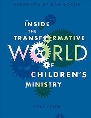 [9543e] #F.u.l.l.# ~D.o.w.n.l.o.a.d^ Inside the Transformative World of Children's Ministry - Kyle Tyler #PDF!