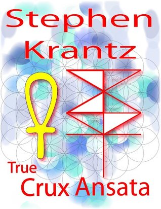 [5c7d1] %Read~ True Crux Ansata, the symbols to self. (Perfect Balance Book 1) - Stephen Krantz ^e.P.u.b~