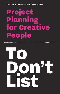 [15440] ^Full@ %Download@ To Don't List: Project Planning for Creative People - Donald Roos @PDF@