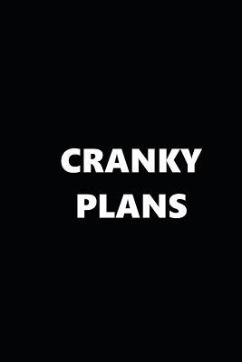 [b034b] %Read^ 2019 Weekly Planner Funny Theme Cranky Plans Black White 134 Pages: 2019 Planners Calendars Organizers Datebooks Appointment Books Agendas -  !PDF#