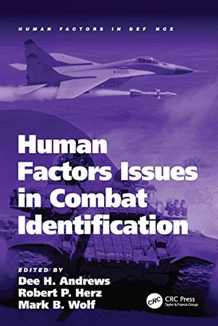 [ad7c9] *R.e.a.d# Human Factors Issues in Combat Identification (Human Factors in Defence) - Robert P Herz *ePub~