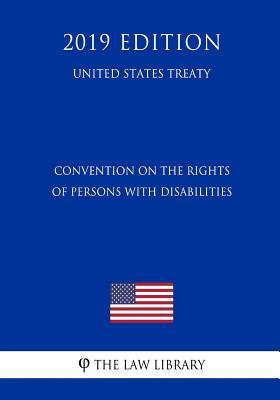 [a5fee] @Read^ Convention on the Rights of Persons with Disabilities (United States Treaty) - The Law Library #e.P.u.b~