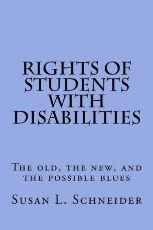 d7fc8] @D.o.w.n.l.o.a.d* Rights of Students with Disabilities: The old, the new, and the possible blues - Susan Schneider *P.D.F@