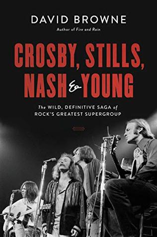 b3b9e] !D.o.w.n.l.o.a.d% Crosby, Stills, Nash and Young: The Wild, Definitive Saga of Rock's Greatest Supergroup - David Browne !e.P.u.b@