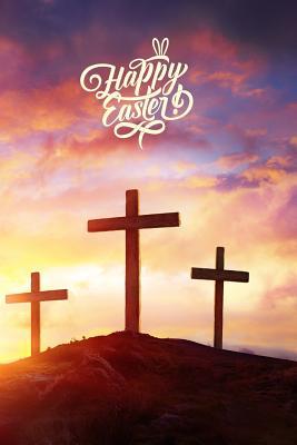 [4f96b] ~R.e.a.d@ *O.n.l.i.n.e* Happy Easter: Happy Easter Writing Journal, Featuring 120 Pages 6x9 -  @P.D.F*