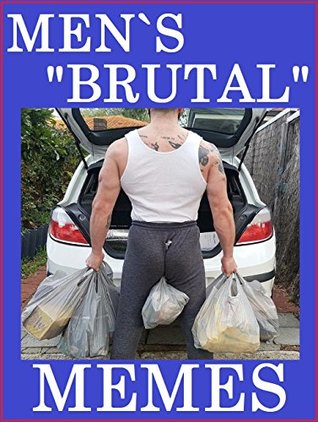 [3ef45] #Read% *Online^ Memes: Men`s Humor. Hilarious, Extremely Funny, Sometimes Dirty And Sexy, Hot, Dunk, XXL, Jokes And Pictures - Memes Entertainment Studio !e.P.u.b@