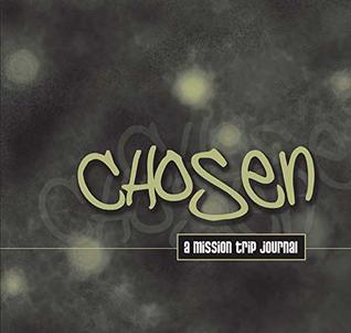 7f8a2] ^D.o.w.n.l.o.a.d~ Chosen Mission Trip Devotional: YOU Have been chosen by God! - Julie Anderson ~ePub%