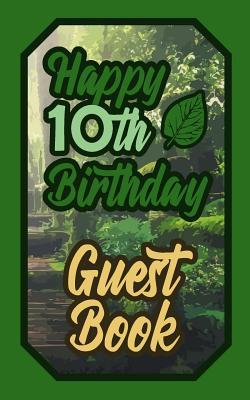 [7b803] @R.e.a.d! Happy 10th Birthday Guest Book: 10 Tenth Ten Scouts Celebration Message Logbook for Visitors Family and Friends to Write in Comments & Best Wishes Gift Log (Boy Girl Scout Birth Day Guestbook) - Ｌｏｗ *ePub^