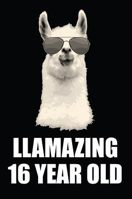 [cc5b7] *F.u.l.l.! #D.o.w.n.l.o.a.d~ Llamazing 16 Year Old: Blank Lined Journal, Notebook, Diary, Planner Happy Birthday 16 Years Old Gift for Boys and Girls - Purr Corp Publishing #PDF^